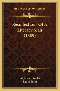 Recollections Of A Literary Man (1889)