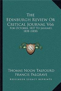 Edinburgh Review Or Critical Journal V66