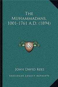 The Muhammadans, 1001-1761 A.D. (1894)