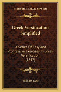 Greek Versification Simplified
