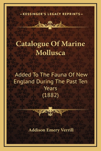 Catalogue Of Marine Mollusca