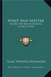 Spirit And Matter