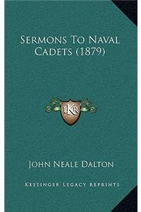 Sermons To Naval Cadets (1879)