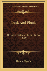 Luck And Pluck