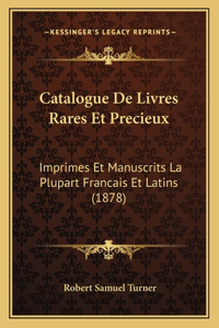 Catalogue de Livres Rares Et Precieux