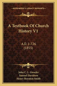 Textbook Of Church History V1