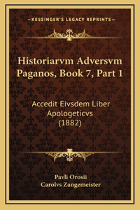 Historiarvm Adversvm Paganos, Book 7, Part 1