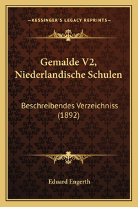 Gemalde V2, Niederlandische Schulen