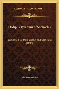 Oedipus Tyrannus of Sophocles
