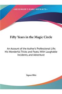 Fifty Years in the Magic Circle