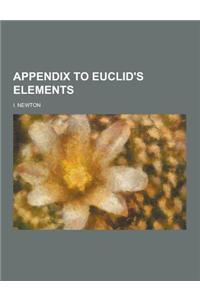Appendix to Euclid's Elements