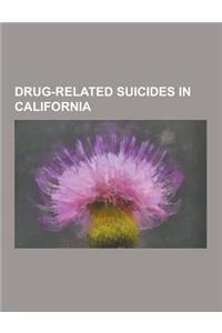 Drug-Related Suicides in California