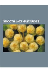 Smooth Jazz Guitarists