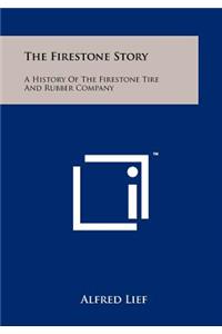 Firestone Story