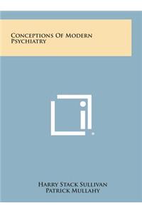 Conceptions of Modern Psychiatry