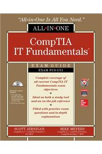 CompTIA IT Fundamentals All-In-One Exam Guide (Exam FC0-U51)