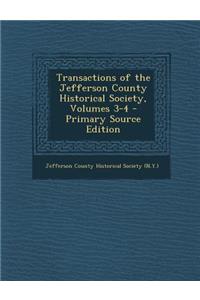 Transactions of the Jefferson County Historical Society, Volumes 3-4