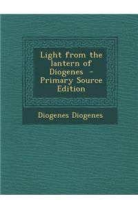 Light from the Lantern of Diogenes