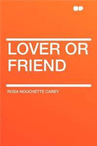 Lover or Friend