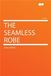 The Seamless Robe