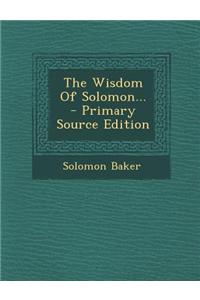 The Wisdom of Solomon...