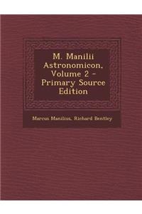 M. Manilii Astronomicon, Volume 2