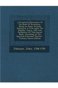 A Scriptural Illustration of the Book of Revelation