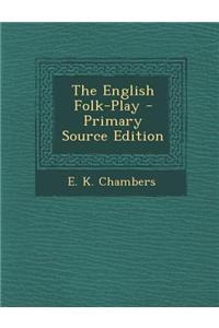 The English Folk-Play