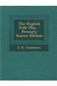 The English Folk-Play