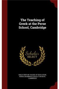 The Teaching of Greek at the Perse School, Cambridge