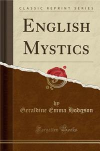 English Mystics (Classic Reprint)