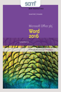 Bundle: New Perspectives Microsoft Office 365 & Word 2016: Comprehensive, Loose-Leaf Version + Sam 365 & 2016 Assessments, Trainings, and Projects with 1 Mindtap Reader Multi-Term Printed Access Card