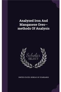 Analyzed Iron And Manganese Ores--methods Of Analysis