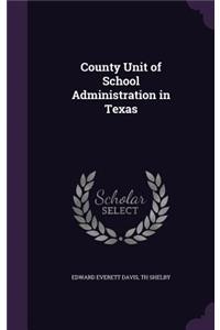 County Unit of School Administration in Texas