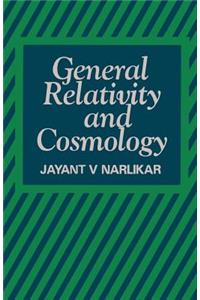 Lectures on General Relativity and Cosmology