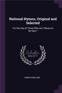 National Hymns, Original and Selected