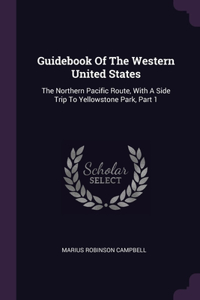 Guidebook Of The Western United States
