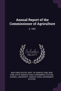 Annual Report of the Commissioner of Agriculture