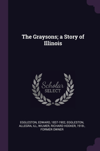 Graysons; a Story of Illinois