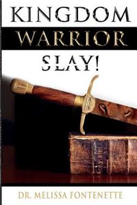 Kingdom Warrior Slay!