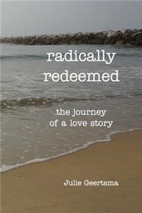 Radically Redeemed