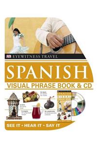 Spanish Visual Phrase Book and CD: See it / Hear it / Say it