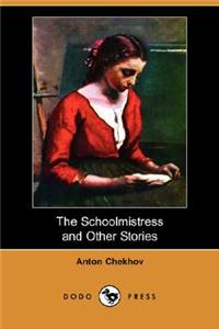 Schoolmistress and Other Stories (Dodo Press)