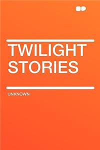 Twilight Stories