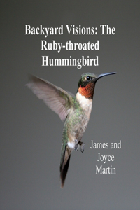 Backyard Visions: The Ruby-throated Hummingbird