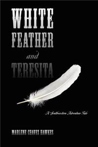 White Feather and Teresita