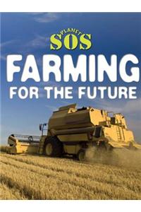 Farming for the Future