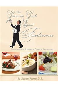 The Gourmet's Guide to Elegant Foodservice