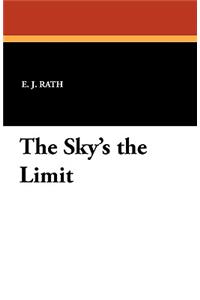 The Sky's the Limit