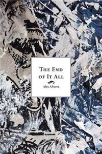 The End of it All